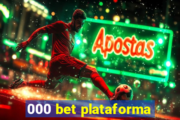 000 bet plataforma